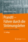 Prandtl - Fuhrer durch die Stromungslehre : Grundlagen und Phanomene - eBook