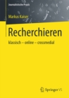 Recherchieren : klassisch - online - crossmedial - eBook