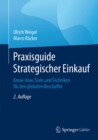 Praxisguide Strategischer Einkauf : Know-how, Tools und Techniken fur den globalen Beschaffer - eBook