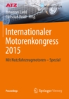 Internationaler Motorenkongress 2015 : Mit Nutzfahrzeugmotoren - Spezial - eBook