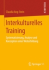 Interkulturelles Training : Systematisierung, Analyse und Konzeption einer Weiterbildung - eBook