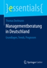 Managementberatung in Deutschland : Grundlagen, Trends, Prognosen - eBook