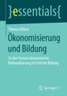 Okonomisierung und Bildung : Zu den Formen okonomischer Rationalisierung im Feld der Bildung - eBook