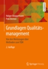 Grundlagen Qualitatsmanagement : Von den Werkzeugen uber Methoden zum TQM - eBook