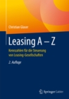 Leasing A - Z : Kennzahlen fur die Steuerung von Leasing-Gesellschaften - eBook