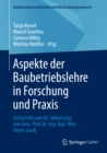 Aspekte der Baubetriebslehre in Forschung und Praxis : Festschrift zum 60. Geburtstag von Univ.-Prof. Dr.-Ing. Dipl.-Kfm. Dieter Jacob - eBook