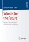 Schools for the Future : Design Proposals from Architectural Psychology - eBook
