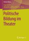 Politische Bildung im Theater - eBook