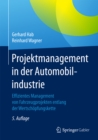 Projektmanagement in der Automobilindustrie : Effizientes Management von Fahrzeugprojekten entlang der Wertschopfungskette - eBook