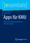 Apps fur KMU : Praktisches Hintergrundwissen fur Unternehmer - eBook