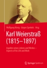 Karl Weierstra (1815-1897) : Aspekte seines Lebens und Werkes - Aspects of his Life and Work - eBook