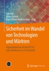Sicherheit im Wandel von Technologien und Markten : Tagungsband zur vierten EIT ICT Labs-Konferenz zur IT-Sicherheit - eBook