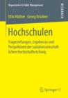 Hochschulen : Fragestellungen, Ergebnisse und Perspektiven der sozialwissenschaftlichen Hochschulforschung - eBook