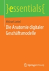 Die Anatomie Digitaler Geschaftsmodelle - Book