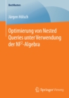 Optimierung von Nested Queries unter Verwendung der NF2-Algebra - eBook