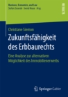 Zukunftsfahigkeit des Erbbaurechts : Eine Analyse zur alternativen Moglichkeit des Immobilienerwerbs - eBook