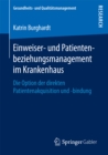 Einweiser- und Patientenbeziehungsmanagement im Krankenhaus : Die Option der direkten Patientenakquisition und -bindung - eBook