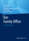 Das Family Office : Ein Praxisleitfaden - eBook