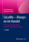 SoLoMo - Always-on im Handel : Die soziale, lokale und mobile Zukunft des Omnichannel-Shopping - eBook