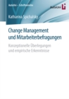 Change Management und Mitarbeiterbefragungen : Konzeptionelle Uberlegungen und empirische Erkenntnisse - eBook