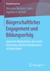 Burgerschaftliches Engagement und Bildungserfolg : Spanische MigrantInnen der ersten Generation und ihre Nachkommen in Deutschland - eBook