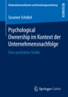 Psychological Ownership im Kontext der Unternehmensnachfolge : Eine qualitative Studie - eBook