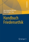 Handbuch Friedensethik - eBook
