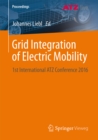Grid Integration of Electric Mobility : 1st International ATZ Conference 2016 - eBook