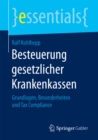 Besteuerung gesetzlicher Krankenkassen : Grundlagen, Besonderheiten und Tax Compliance - eBook