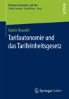Tarifautonomie und das Tarifeinheitsgesetz - eBook