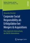 Corporate Social Responsibility als Erfolgsfaktor bei Mergers & Acquisitions : Eine empirische Untersuchung der DAX30-Unternehmen - eBook