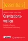 Gravitationswellen : Einblicke in Theorie, Vorhersage und Entdeckung - eBook