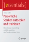Personliche Starken entdecken und trainieren : Hinweise zur Anwendung und Interpretation des Charakterstarken-Tests - eBook