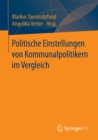 Politische Einstellungen von Kommunalpolitikern im Vergleich - eBook