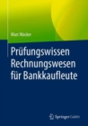 Prufungswissen Rechnungswesen fur Bankkaufleute - eBook
