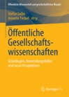 Offentliche Gesellschaftswissenschaften : Grundlagen, Anwendungsfelder und neue Perspektiven - eBook
