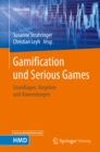 Gamification und Serious Games : Grundlagen, Vorgehen und Anwendungen - eBook