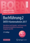 Buchfuhrung 2 DATEV-Kontenrahmen 2017 : Abschlusse nach Handels- und Steuerrecht - Betriebswirtschaftliche Auswertung - Vergleich mit IFRS - eBook