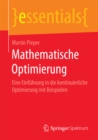 Mathematische Optimierung : Eine Einfuhrung in die kontinuierliche Optimierung mit Beispielen - eBook