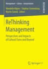 ReThinking Management : Perspectives and Impacts of Cultural Turns and Beyond - eBook