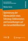 Optimierung der Warmeabfuhr eines Fahrzeug-Elektromotors und Auswirkungen auf den Gesamtkuhlkreislauf - eBook