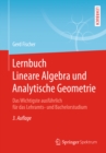 Lernbuch Lineare Algebra und Analytische Geometrie : Das Wichtigste ausfuhrlich fur das Lehramts- und Bachelorstudium - eBook
