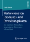 Wertrelevanz von Forschungs- und Entwicklungskosten : Eine empirische Untersuchung borsennotierter Unternehmen in Deutschland - eBook