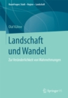 Landschaft und Wandel : Zur Veranderlichkeit von Wahrnehmungen - eBook