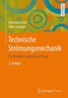 Technische Stromungsmechanik : Fur Studium, Examen und Praxis - eBook