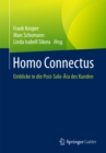 Homo Connectus : Einblicke in die Post-Solo-Ara des Kunden - eBook