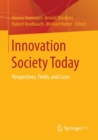 Innovation Society Today : Perspectives, Fields, and Cases - eBook
