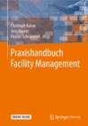 Praxishandbuch Facility Management - eBook
