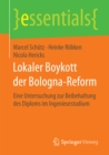 Lokaler Boykott der Bologna-Reform : Eine Untersuchung zur Beibehaltung des Diploms im Ingenieurstudium - eBook