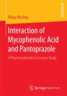Interaction of Mycophenolic Acid and Pantoprazole : A Pharmacokinetic Crossover Study - eBook